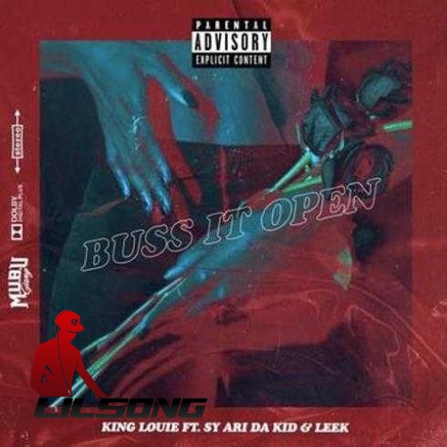 King Louie Ft. Sy Ari - Buss It Open
